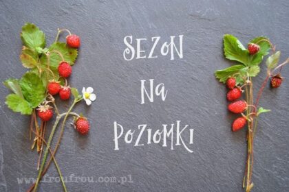 Sezon na poziomki