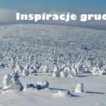 Inspiracje grudnia